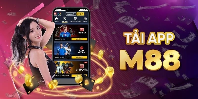 Những ưu điểm vượt trội khi sử dụng app M88